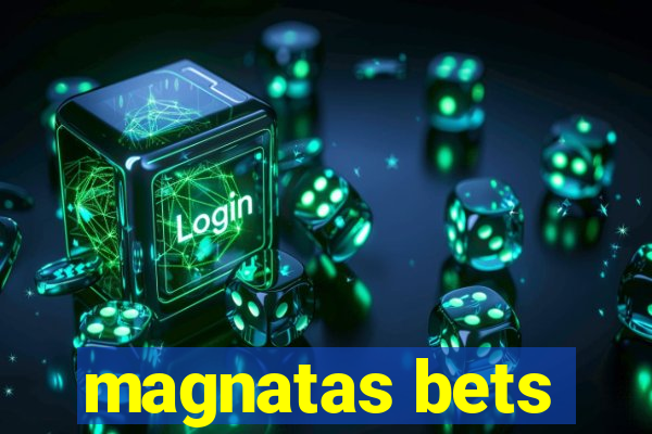 magnatas bets